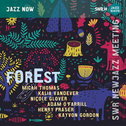 Micah Thomas / various - SWR New Jazz Meeting: Forest