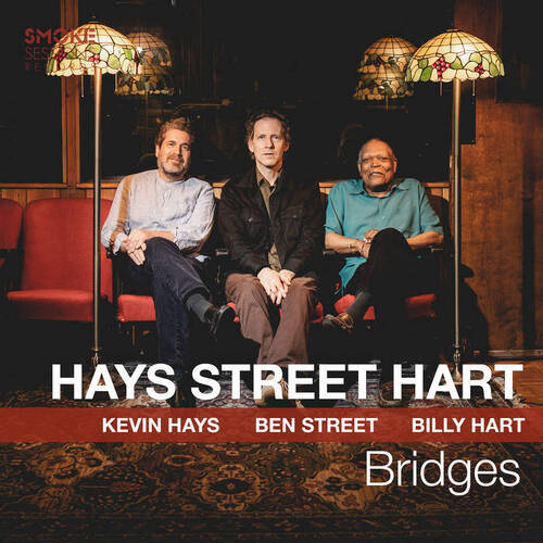 Kevin Hays, Ben Street & Billy Hart - Bridges - Vinyl LP