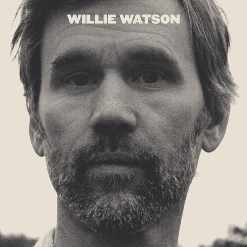 Willie Watson - self-titled