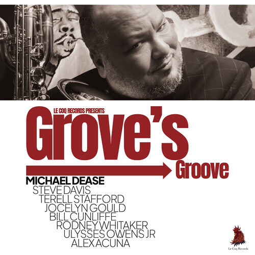 Michael Dease - Grove's Groove