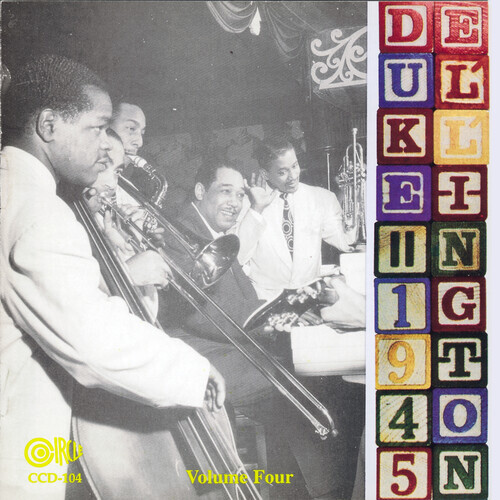 Duke Ellington - Duke Ellington and His Orchestra ,1945: Volume Four