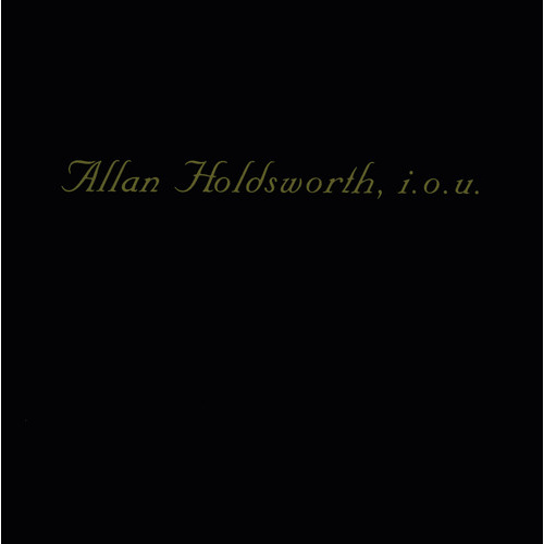 Allan Holdsworth - I.O.U.