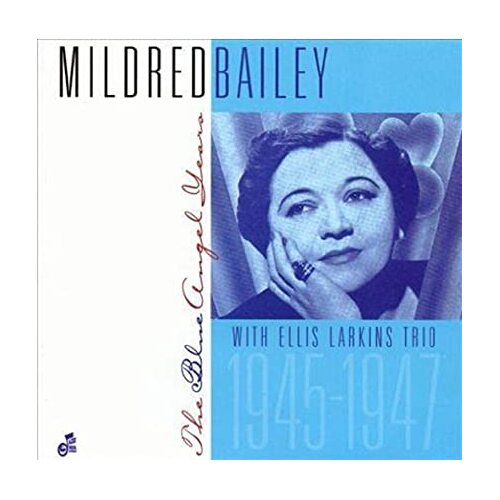 Mildred Bailey - The Blue Angel Years