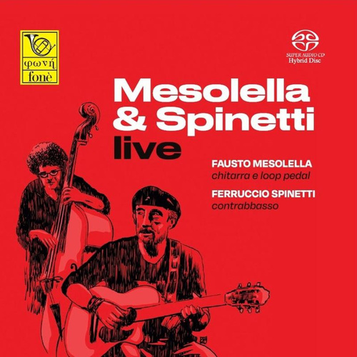 Fausto Mesolella & Ferruccio Spinetti - Mesolella & Spinetti Live - Hybrid Stereo SACD