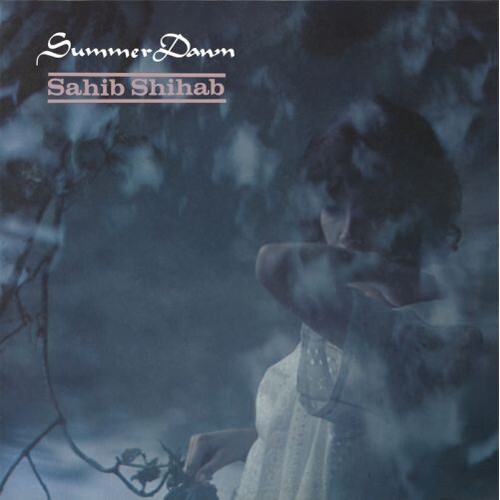 Sahib Shihab - Summer Dawn