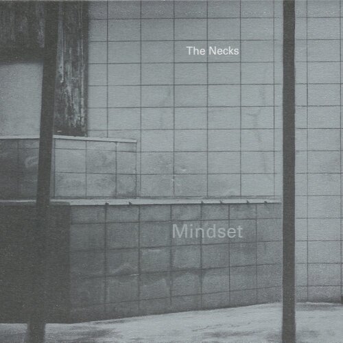 The Necks - Mindset - Vinyl LP