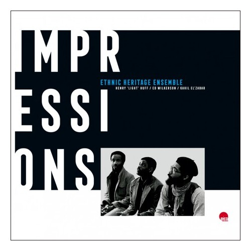 Ethnic Heritage Ensemble - Impressions