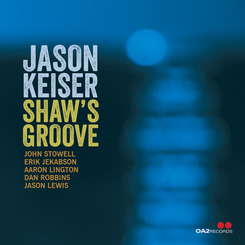 Jason Keiser - Shaw's Groove