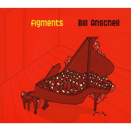 Bill Anschell - Figments