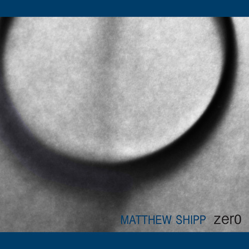 Matthew Shipp - Zero / 2CD set