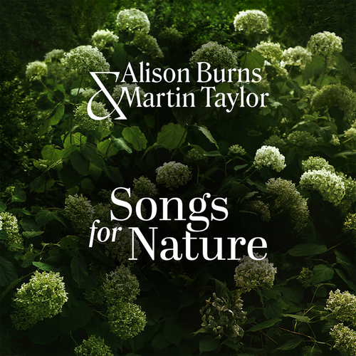 Alison Burns & Martin Taylor - Songs for Nature