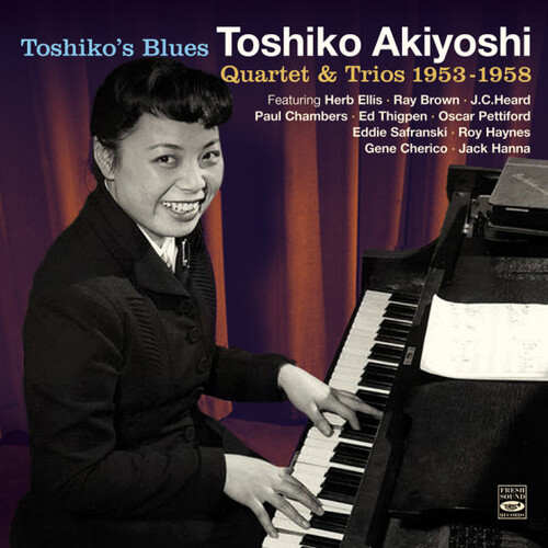 Toshiko Akiyoshi - Toshiko's Blues · Quartet & Trios 1953-1958 - 2 CD set