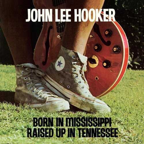 John Lee Hooker - Born In Mississippi, Raised Up In Tennessee - Vinyl LP