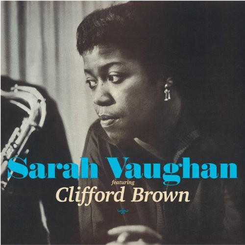 Sarah Vaughan - Featuring Clifford Brown + In the land of Hi-Fi