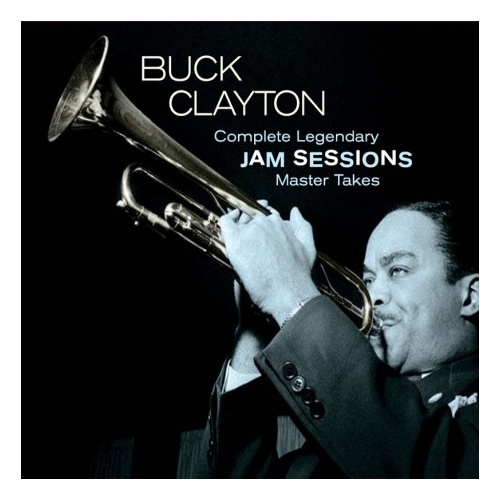 Buck Clayton - Complete Legendary Jam Sessions: Master Takes / 3CD set