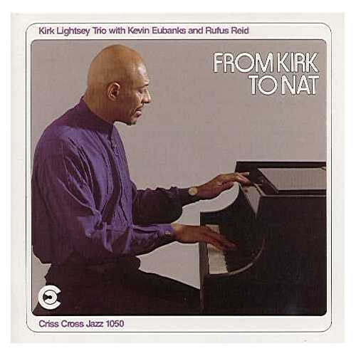 Kirk Lightsey Trio - From Kirk To Nat