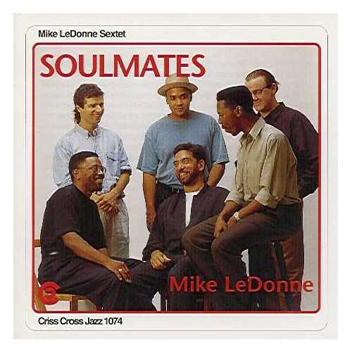 Mike LeDonne Sextet Soulmates