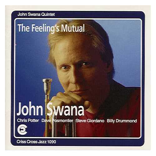 John Swana Quintet - The Feeling's Mutual