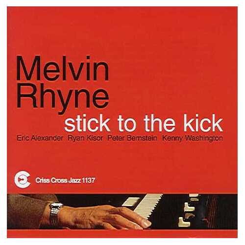 Melvin Rhyne Quintet - Stick To The Kick