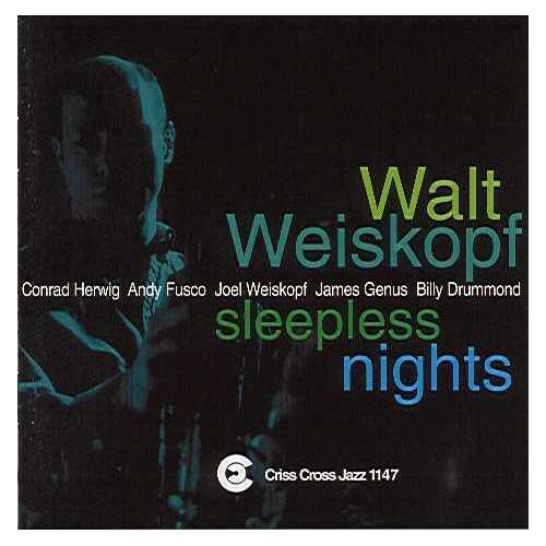 Walt Weiskopf Sextet - Sleepless Nights