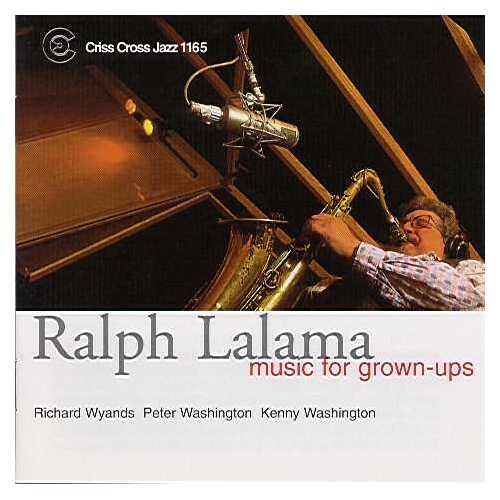 Ralph Lalama Quartet - Music For Grown-Ups