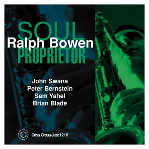 Ralph Bowen Quintet - Soul Proprietor