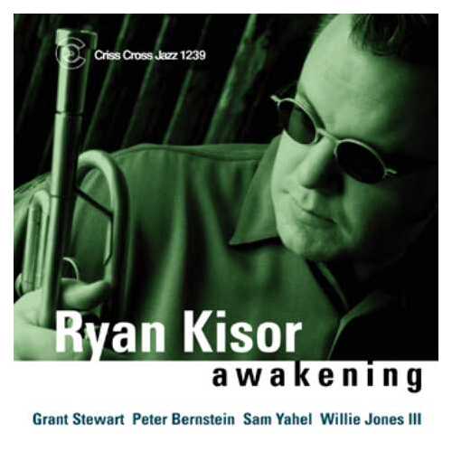 Ryan Kisor Quintet - Awakening