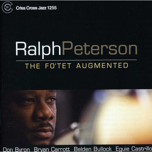 Ralph Peterson -  The Fo'tet Augmented