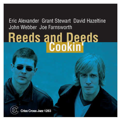 Reeds and Deeds - Cookin'