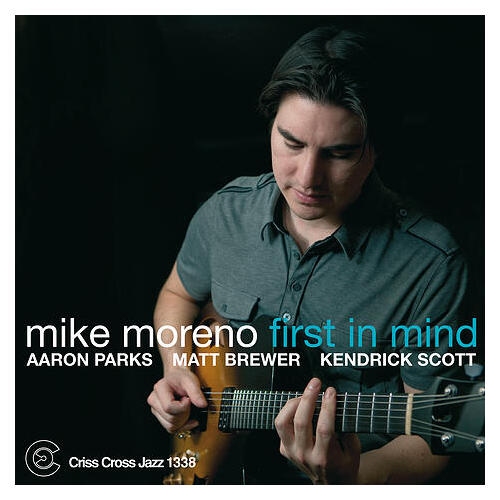 Mike Moreno - First In Mind