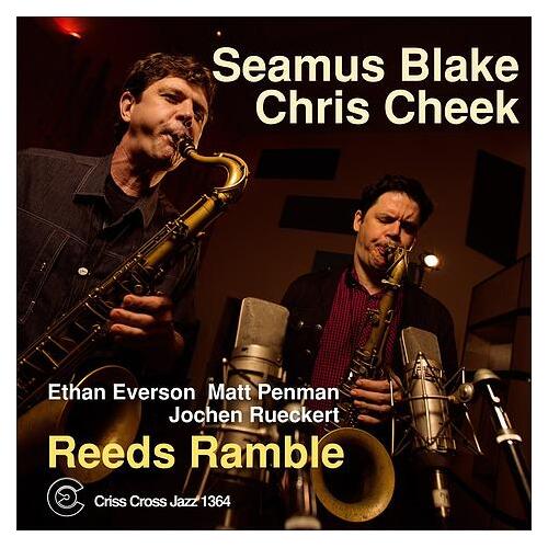 Seamus Blake / Chris Cheek - Reeds Ramble