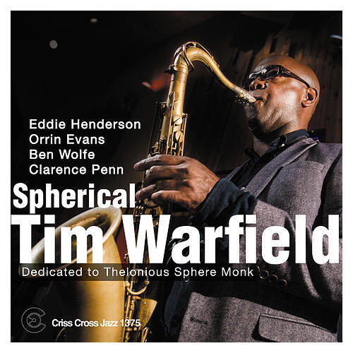 Tim Warfield - Spherical Dedicated To Thelonious Sphere Monk ﻿