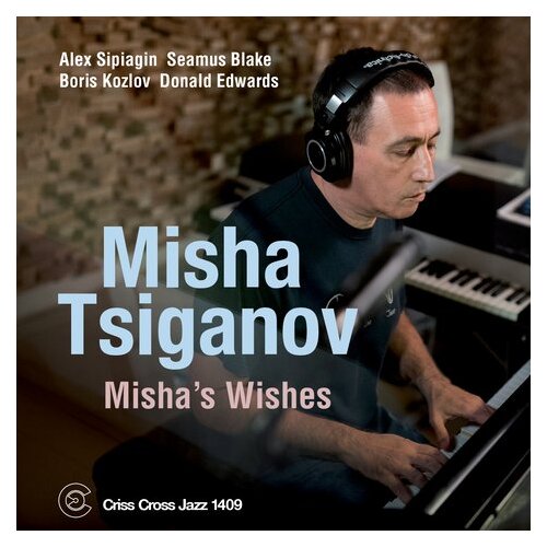 Misha Tsiganov - Misha's Wishes ﻿