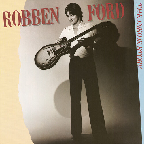 Robben Ford - The Inside Story