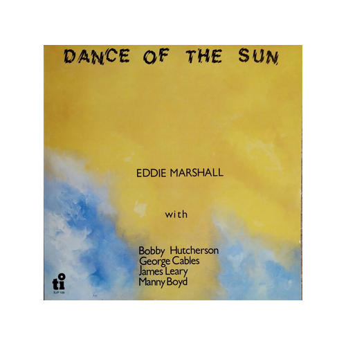 Eddie Marshall - Dance of the Sun - 180g Vinyl LP