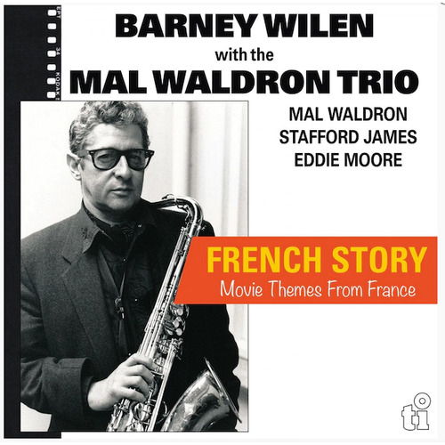 Barney Wilen with the Mal Waldron Trio - French Story - 2 x 180g Vinyl LPs