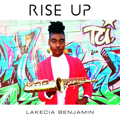 Lakecia Benjamin - Rise Up