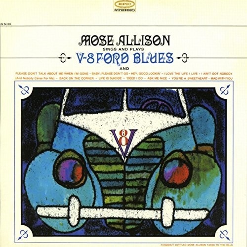 Mose Allison - V-8 Ford Blues