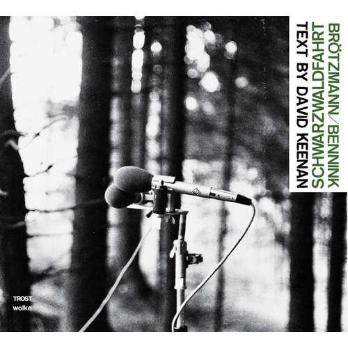 Peter Brötzmann / Han Bennink - Schwarzwaldfahrt / Limited CD with 120-page book