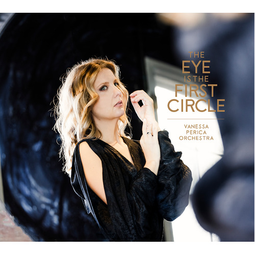 Vanessa Perica Orchestra - The Eye is the First Circle